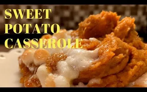 A SIMPLE  SWEET POTATO CASSEROLE