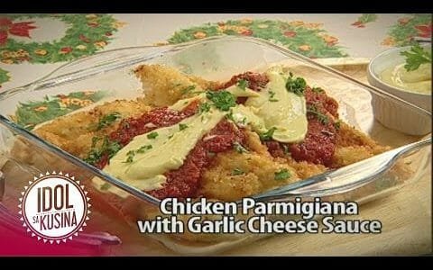 Idol sa Kusina recipe: Chicken Parmigiana with Garlic Cheese Sauce