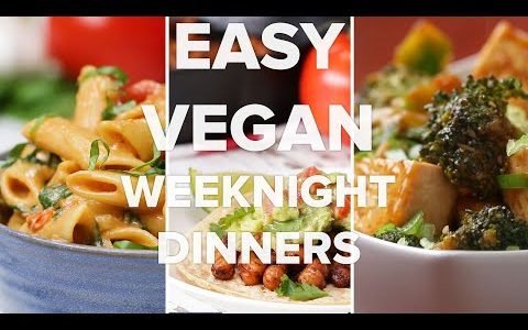 Easy Vegan Weeknight Dinners