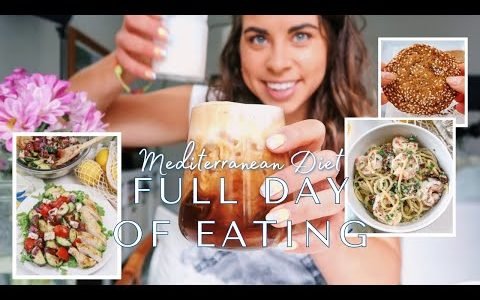 Mediterranean Diet Full Day of Eating | Quick & Healthy Recipes | Balanced & Intuitive Eating
